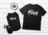 Matching Dog and Owner Shirts Frick and Frack