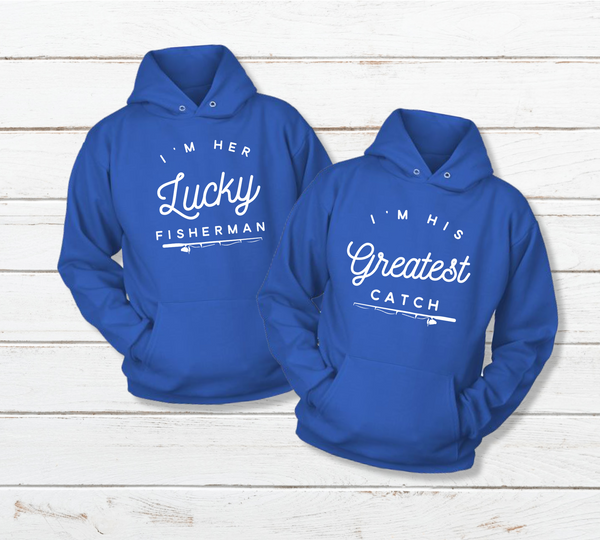 Fishing Matching Couples Hoodies Lucky Fisherman