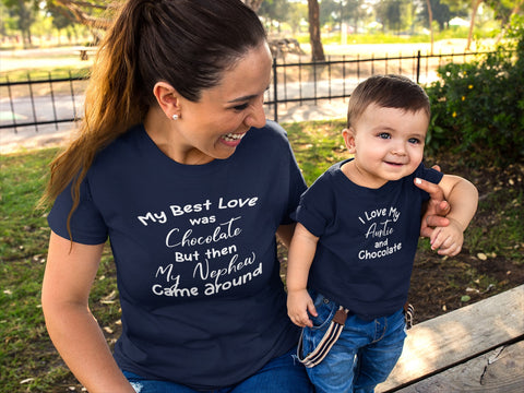 Aunt and Nephew Shirts My First Love Chocolate