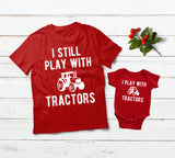 Farmer Father Son Shirts I Still Play with Tractors Red