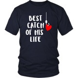 Fishing Couples Shirts Fisherman Love Best catch of His Life -Woman