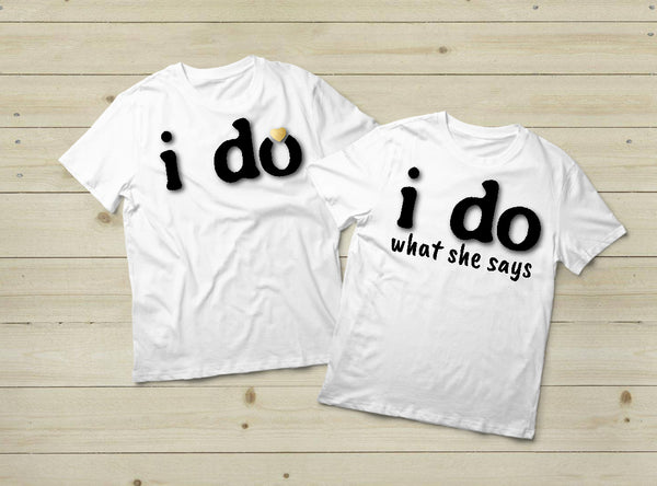 Couples Shirts Engagement I Do Funny Gift