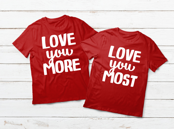 Couples Shirts Valentine Gift Love You More