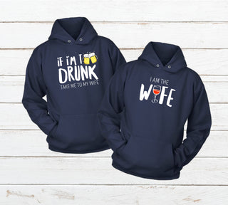 Matching Couples Hoodies If I m too Drunk His and Hers Matching