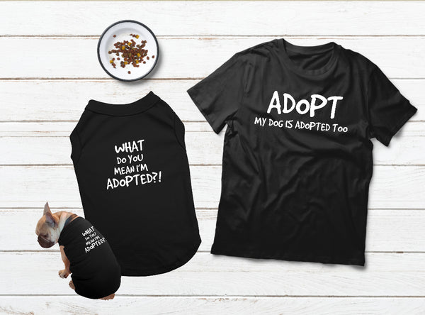 T Shirt For a Dog Lover Gift Matching Pajamas with Adopted Dog Quotes
