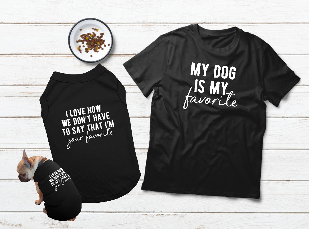 Matching Dog and Owner Shirts My Dog is My Favorite – Matchizz