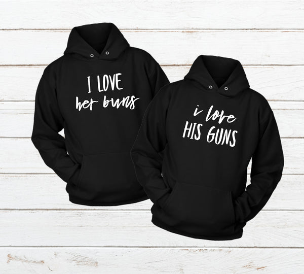 Couples Hoodies I Love His Guns Her Buns Sweatshirt