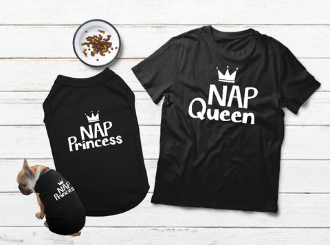 Matching Dog and Owner Shirts Nap Queen and Princess