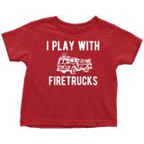 Father Son Shirts I still Play with Fire trucks - Dad and Toddler